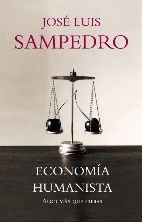 Economía humanista | 9788483068281 | José Luis Sampedro