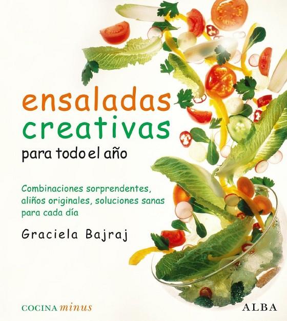 Ensaladas creativas para todo el año | 9788484285762 | Bajraj, Graciela