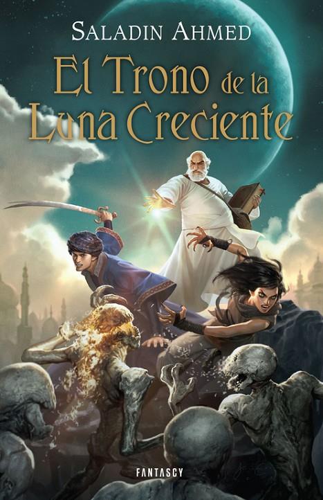 El trono de la Luna Creciente | 9788415831198 | Saladin Ahmed