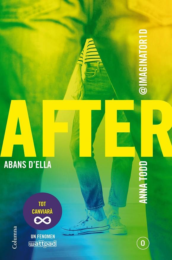 Aftei 0. Abans d'ella | 9788466420303 | Anna Todd