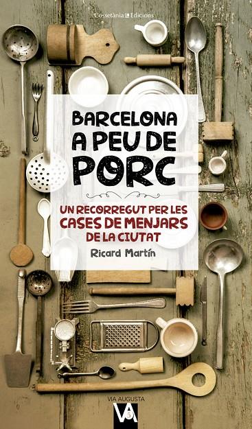 Barcelona a peu de porc | 9788490346280 | Ricard Martín