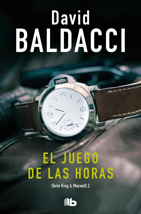 El juego de las horas (Saga King & Maxwell 2) | 9788496546394 | Baldacci, David