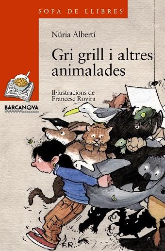 Gri grill i altres animalades | 9788448918859 | Núria Albertí