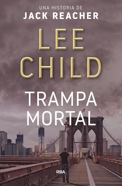 Trampa mortal | 9788490562796 | Lee Child