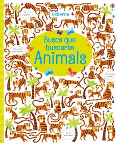 Busca que buscaràs. Animals | 9781474948968 | Robson, Kirsteen