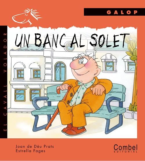 banc al solet, Un | 9788478644759 | Joan de Déu Prats / Estrella Fages