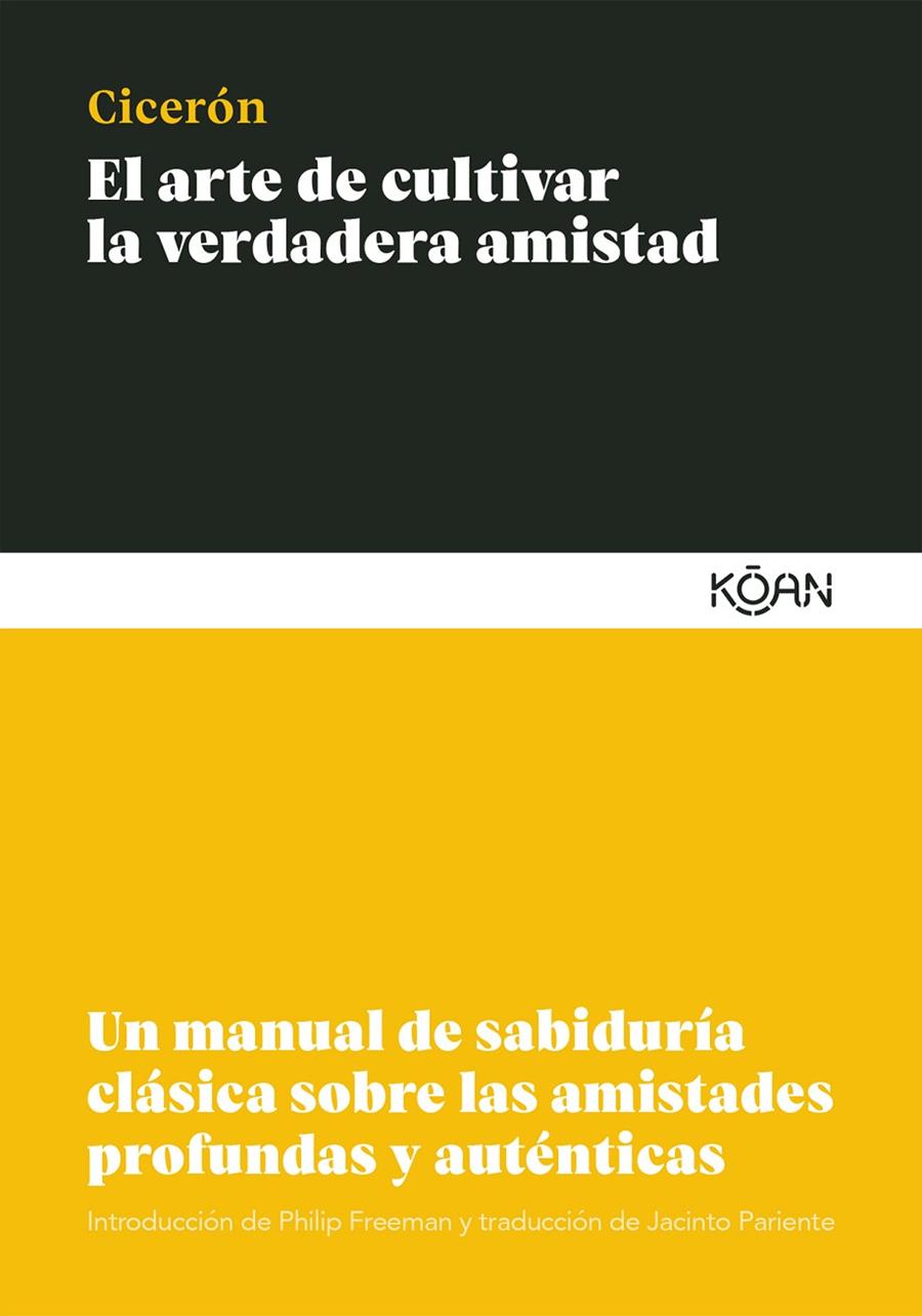 El arte de cultivar la verdadera amistad | 9788412053777 | Cicerón, Marco Tulio