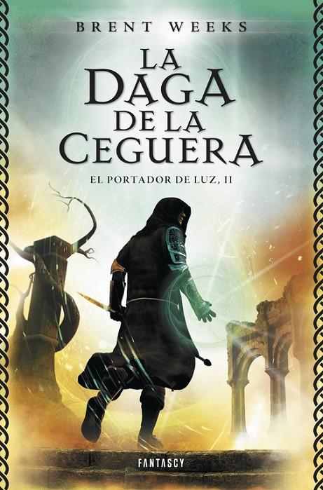 La daga de la ceguera | 9788415831068 | Brent Weeks