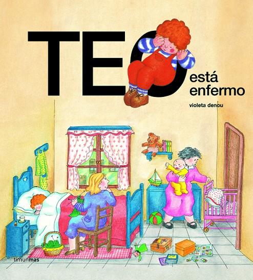 Teo está enfermo | 9788471765536 | Violeta Denou