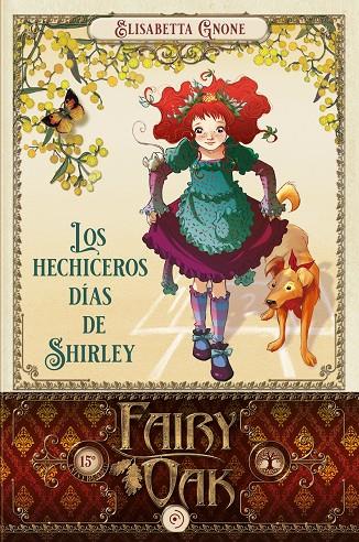 Fairy Oak 5. Los hechiceros días de Shirley | 9788418538971 | Gnone (cat), Elisabetta