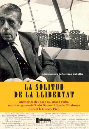 La solitud de la llibertat | 9788495987655 | Ed.: Gemma Caballer