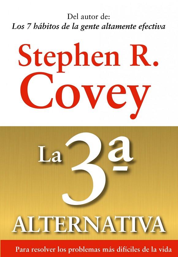 La tercera alternativa | 9788449311505 | Stephen R. Covey