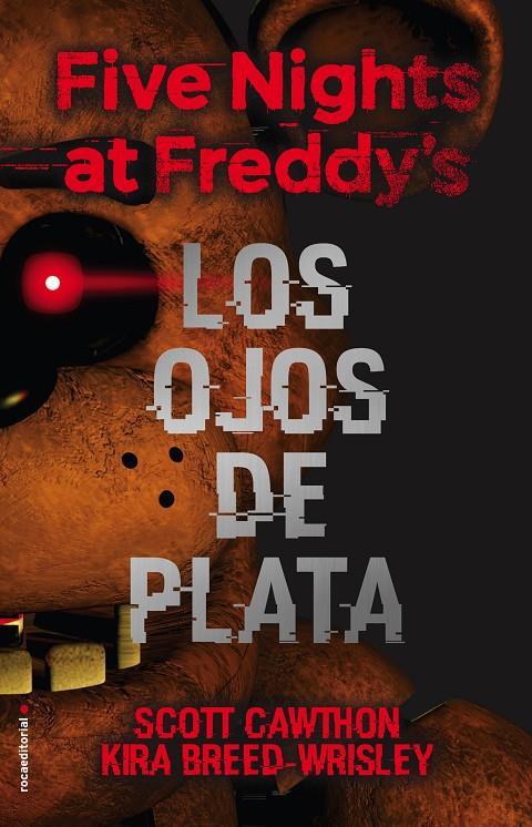 Five Nights at Freddy's. Los ojos de plata | 9788416867356 | Scott Cawthon y Kira Breed-Wrisley