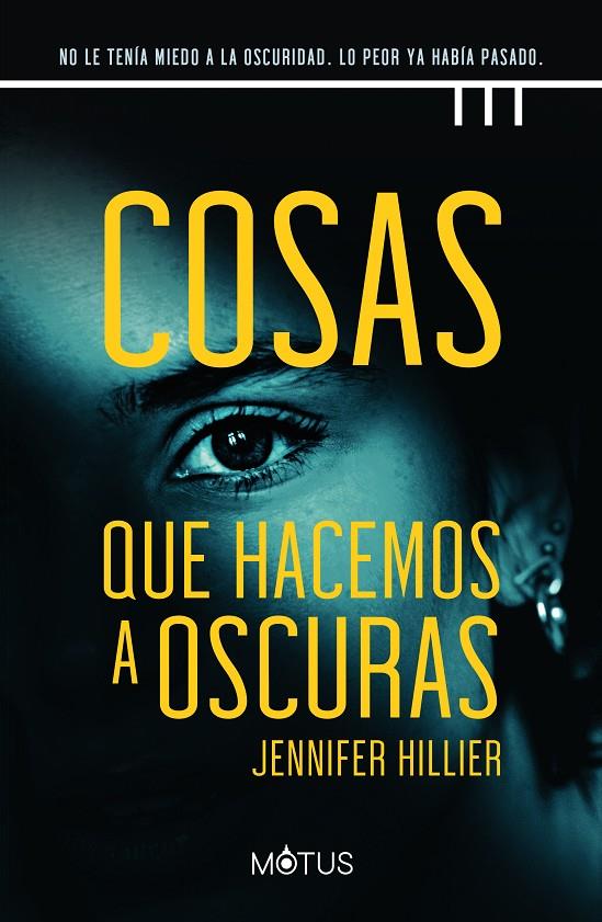 Cosas que hacemos a oscuras | 9788418711657 | Hillier, Jennifer