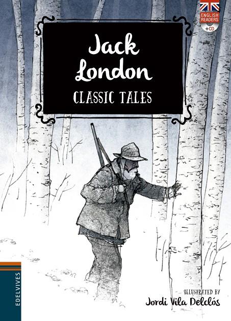 Jack London. Classic Tales | 9788414006412 | Jordi Vila Delclòs