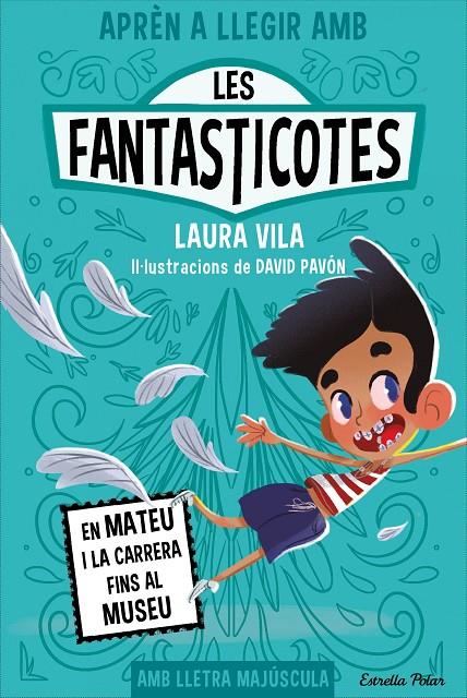 Aprèn a llegir amb les Fantasticotes 8. En Mateu i la carrera fins al museu | 9788413897424 | Vila, Laura