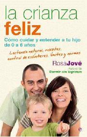 La crianza feliz | 9788497348164 | Rosa Jové