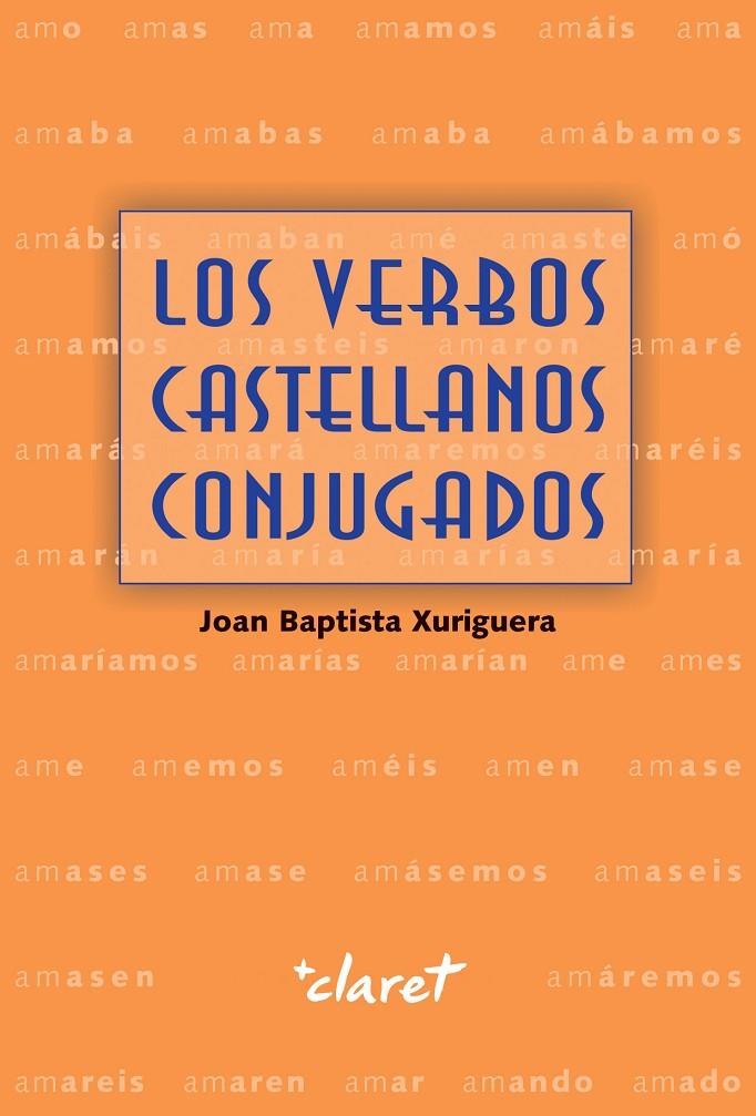 Los verbos castellanos conjugados | 9788491361299 | Xuriguera Parramona, Joan Baptista