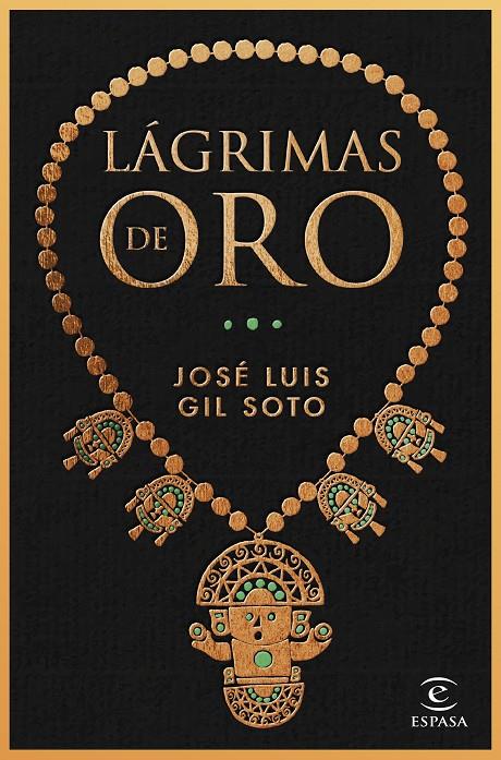 Lágrimas de oro | 9788467065091 | Gil Soto, José Luis