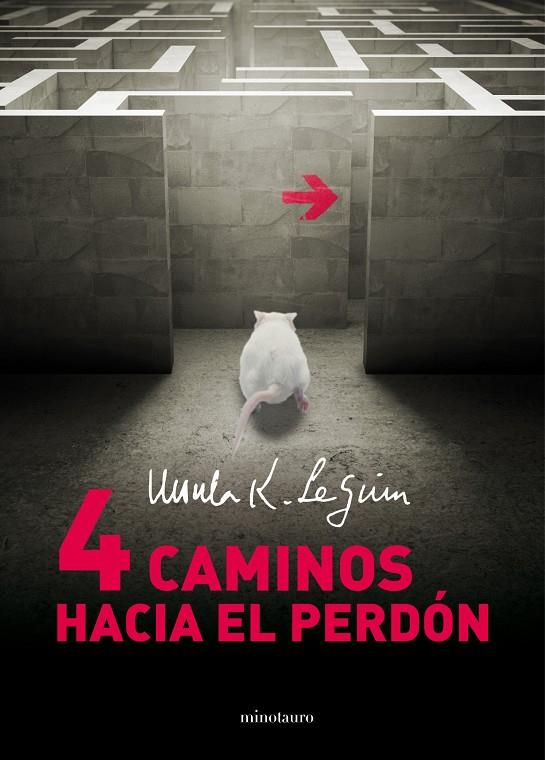 4 caminos hacia el perdón | 9788445001424 | Ursula K. Le Guin