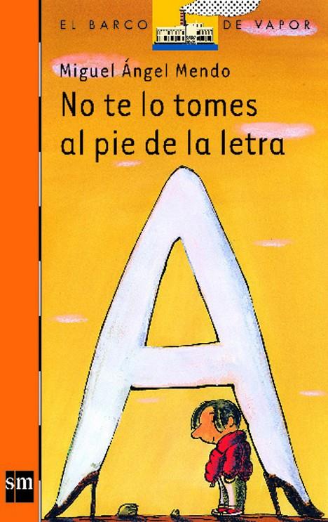 No te lo tomes al pie de la letra | 9788434894785 | Miguel Ángel Mendo