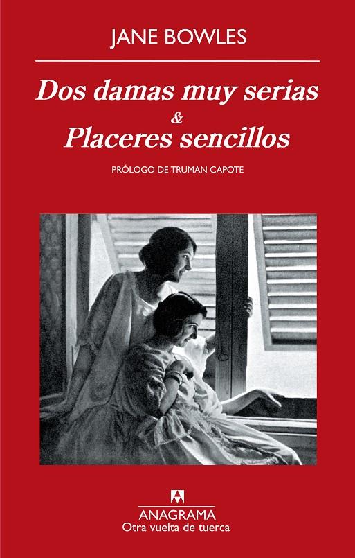 Dos damas muy serias & Placeres sencillos | 9788433975898 | Jane Bowles