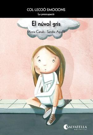 El núvol gris | 9788484126294 | Mireia Canals - Sandra Aguilar