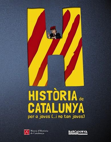 Història de Catalunya per a joves (... i no tan jo | 9788448933135 | Museu d'Història de Catalunya