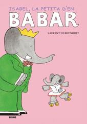 Isabel, la petita d'en Babar | 9788498013023 | Laurent de Brunhoff