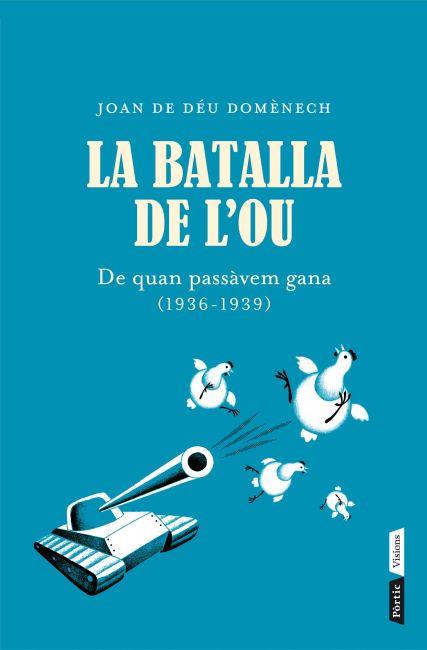 La batalla de l'ou | 9788498092035 | Joan de Déu Domènech