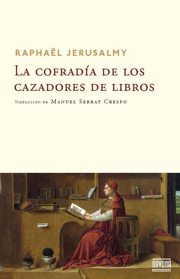 La cofradía de los cazadores de libros | 9788492840847 | Raphael Jersalmy