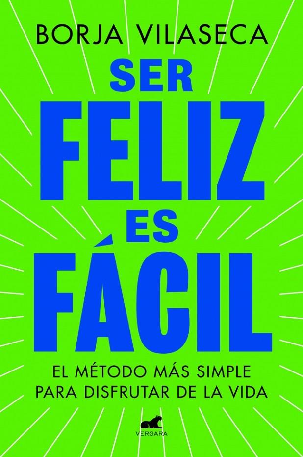 Ser feliz es fácil | 9788419820457 | Vilaseca, Borja