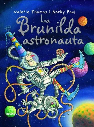 La bruixa Brunilda astronauta | 9788498016802 | Valerie Thomas i Korky Paul