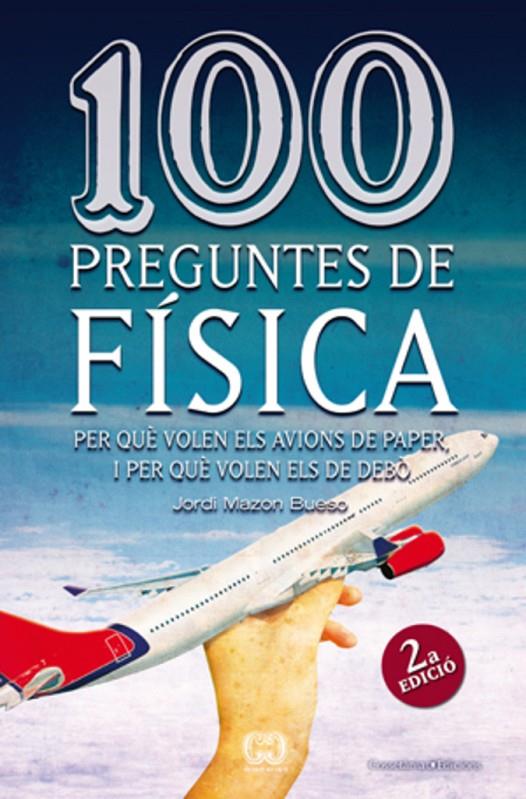 100 preguntes de física | 9788497918626 | Jordi Mazon Bueso