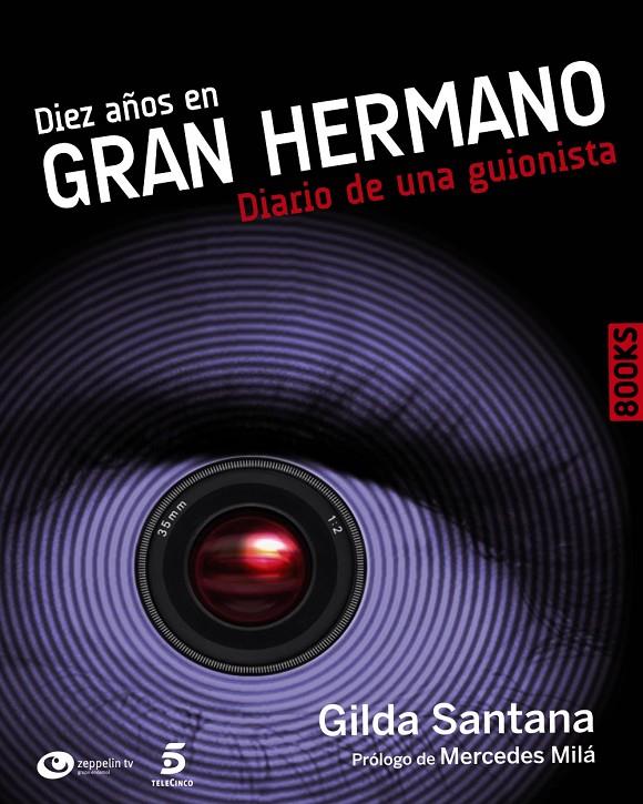 Diez años en Gran Hermano | 9788441530232 | Gilda Santana