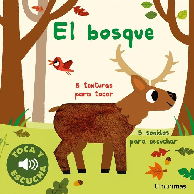 El bosque. Toca y escucha | 9788408264309 | Billet, Marion