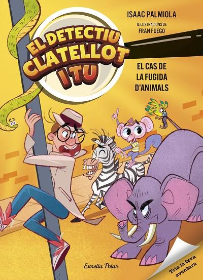 Detectiu Clatellot i tu 2. El cas de la fugida d'animals | 9791387519162 | Palmiola, Isaac/Fuego, Fran