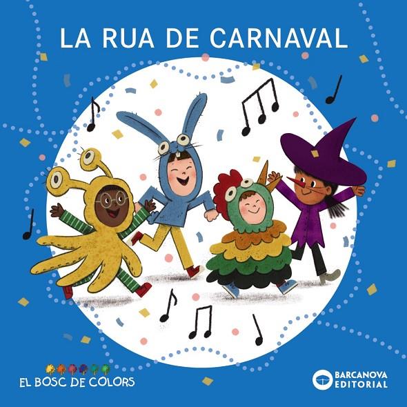 La rua de carnaval | 9788448964412 | Baldó, Estel/Gil, Rosa/Soliva, Maria