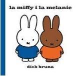 La Miffy i la Melanie | 9788412368420 | Bruna, Dick