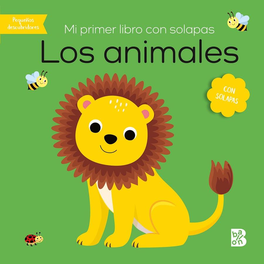 Mi primer libro con solapas - Los animales | 9789403231020 | BALLON