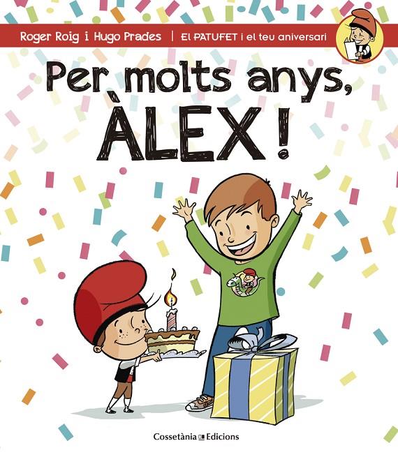 Per molts anys, Alex! | 9788490344217 | Roger Roig / Hugo Prades