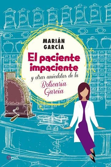 El paciente impaciente | 9788490602973 | Marián García