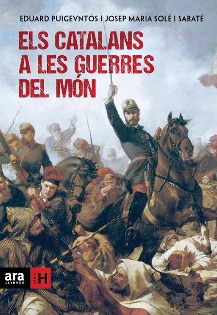 Els catalans a les guerres del món | 9788415642169 | Josep Maria Solé i Sabaté - Eduard Puigventós López