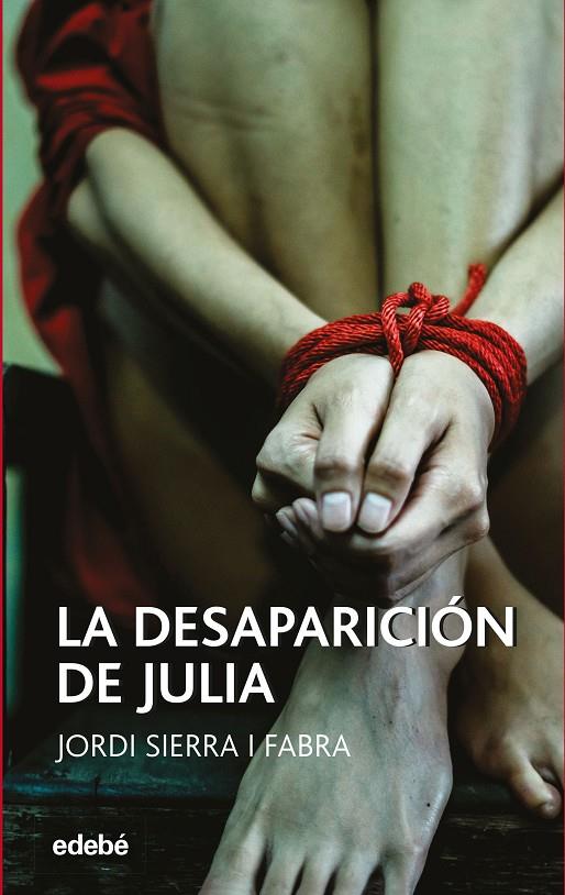 La desaparición de Julia | 9788468349183 | Sierra i Fabra, Jordi