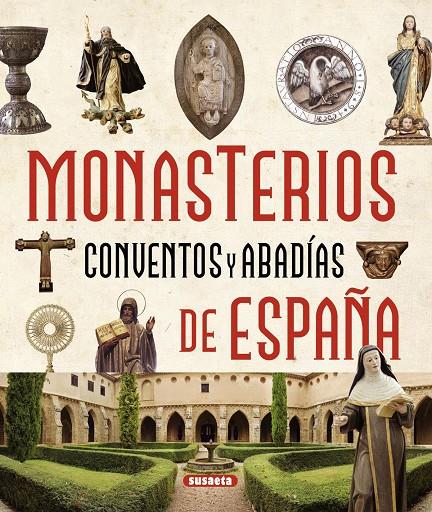 Monasterios, conventos y abadías de España | 9788467724325 | Balasch Blanch, Enric/Ruiz Arranz, Yolanda