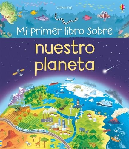 Mi primer libro sobre nuestro planeta | 9781474931205 | Oldham, Matthew