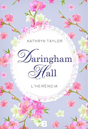 Daringham Hall. L'herència | 9788466657266 | Kathryn Taylor