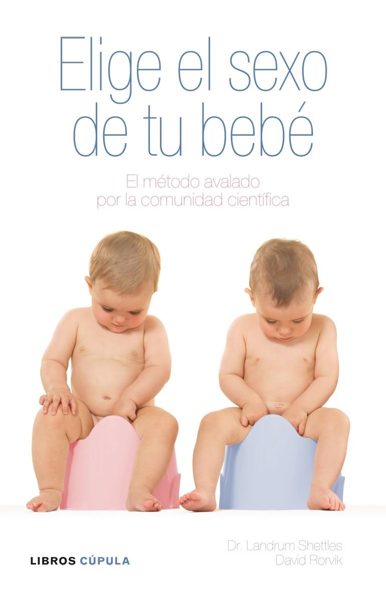 Elige el sexo de tu bebé | 9788448048556 | Dr. Landrum Shettles - David Rorvik