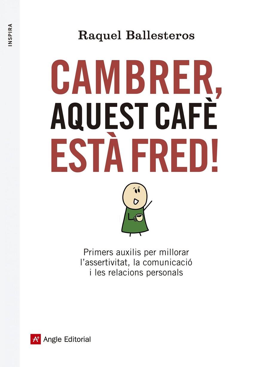 Cambrer, aquest cafè està fred! | 9788416139309 | Raquel Ballesteros