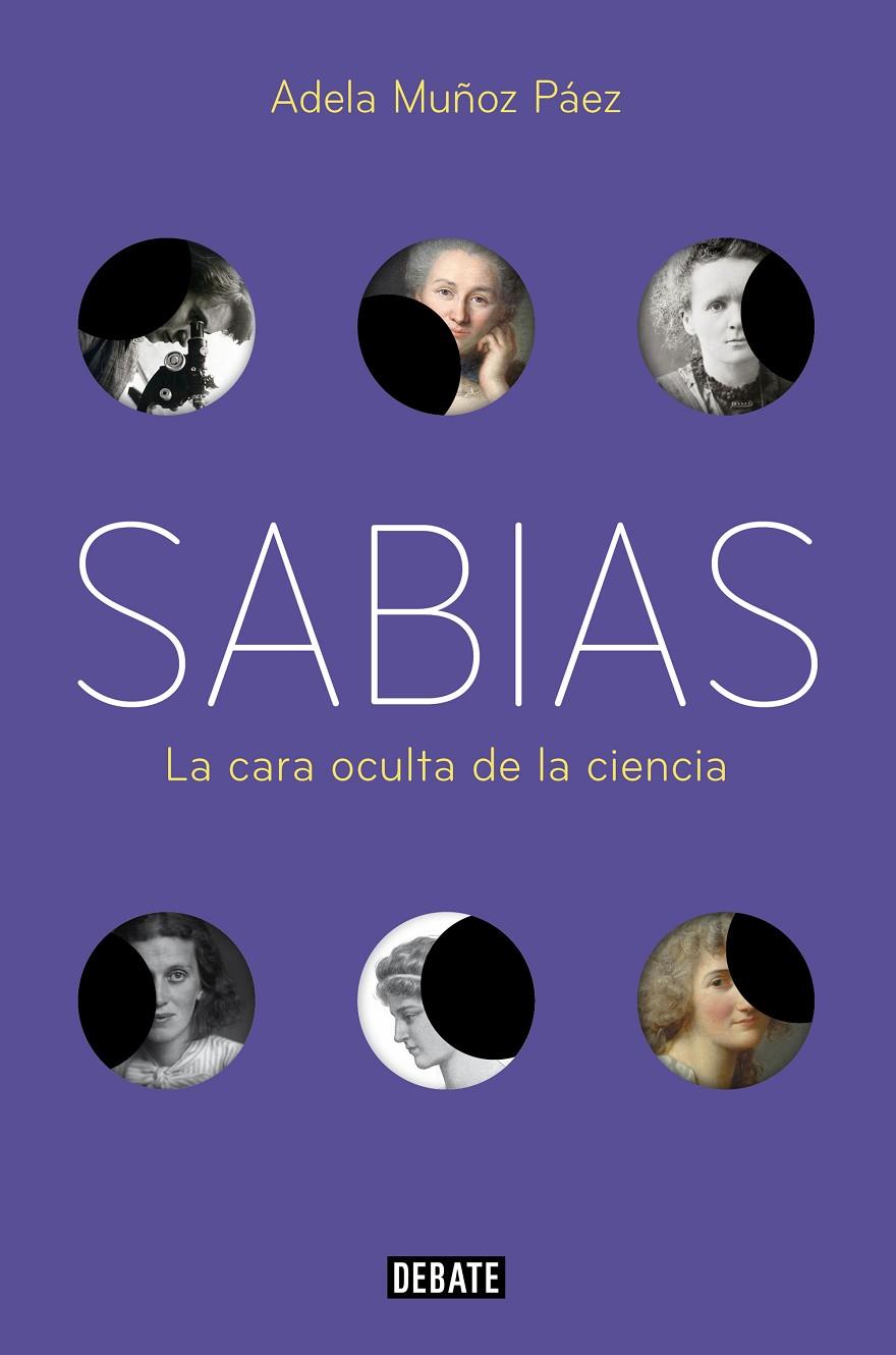 Sabias. La cara oculta de la ciencia | 9788499927022 | Adela Muñoz Páez